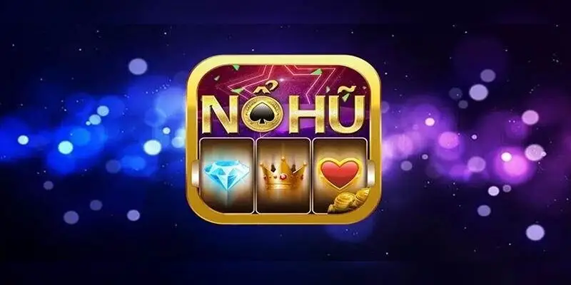 Những chiến thuật đơn giản giúp bạn thắng lớn trong Nổ Hũ